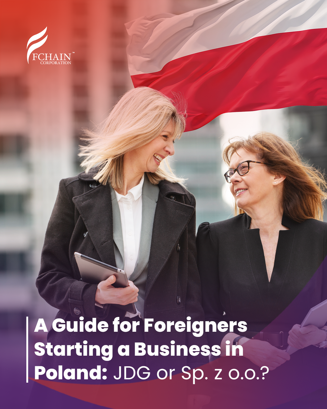 A Guide for Foreigners Starting a Business in Poland: JDG or Sp. z o.o.?